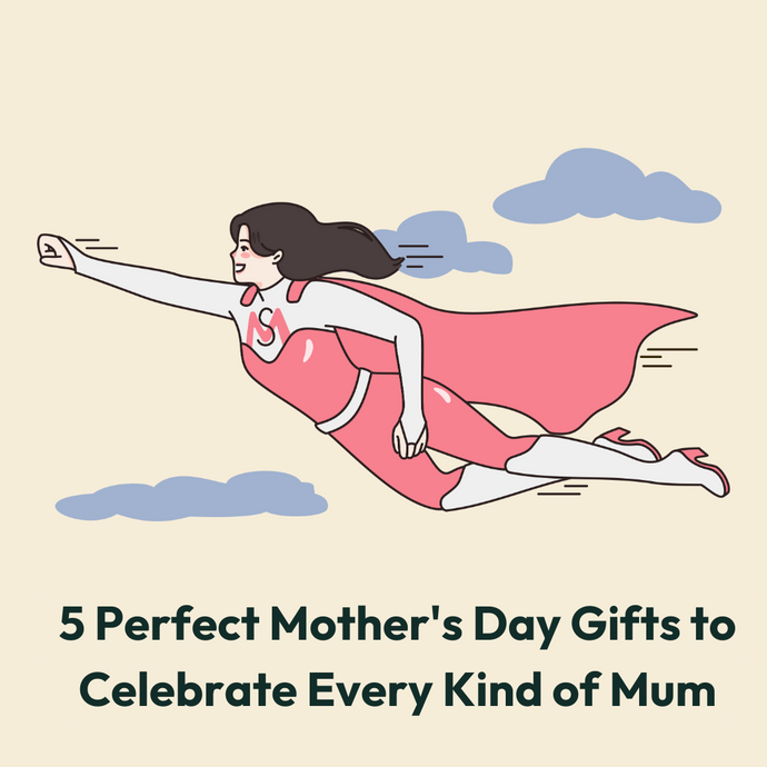 5 Perfect Mother's Day Gifts to Celebrate Every Kind of Mum