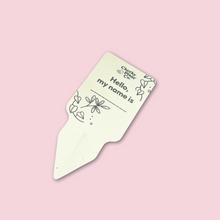 Load image into Gallery viewer, Plant Name Labels - "Hello my name is ___ "
