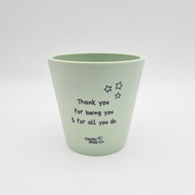 Load image into Gallery viewer, Thank You For All You Do - Cheeky Plant Co. Positive Pot - 11cmD x 11cmH