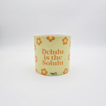 Load image into Gallery viewer, Delulu Is the Solulu - Cheeky Plant Co. Pot - 12.5cmD x 12cmH