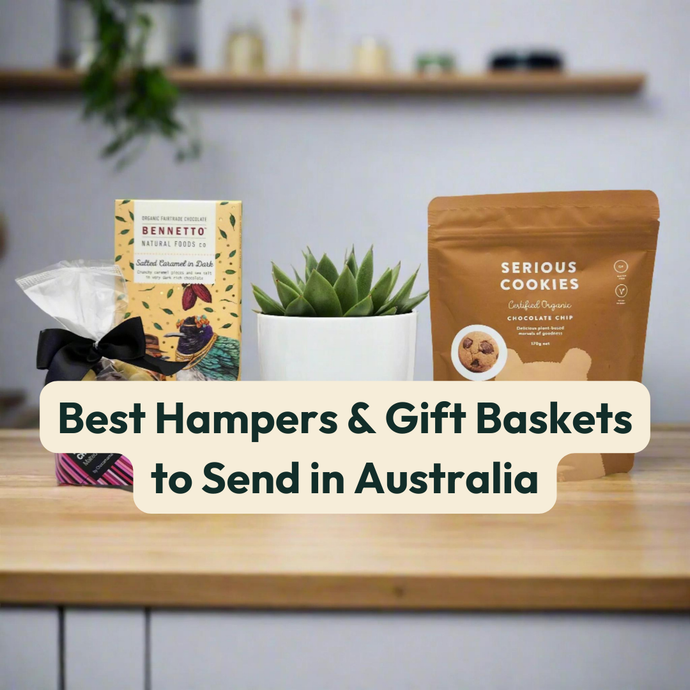 Best Hampers & Gift Baskets to Send in Australia