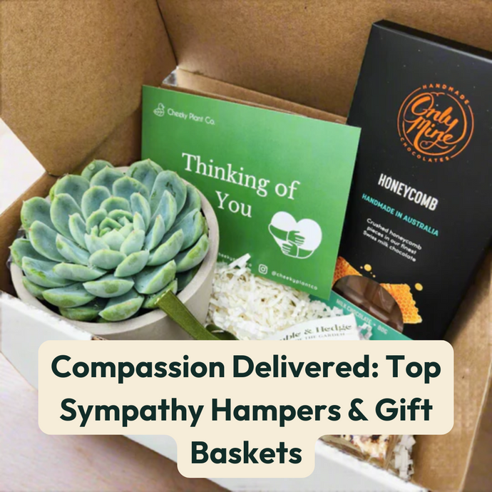 Compassion Delivered: Top Sympathy Hampers & Gift Baskets