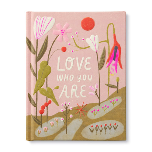 Love Who You Are - Thoughtful Gift Book