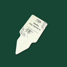 Load image into Gallery viewer, Plant Name Labels - "Hello my name is ___ "
