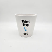 Load image into Gallery viewer, Thirst Trap - Cheeky Plant Co. Pot - 13.5cmD x 11.5cmH
