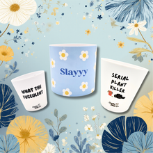 Load image into Gallery viewer, What a Serial Plant Slayer - Pot Bundle
