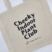 Load image into Gallery viewer, Cheeky Indoor Plant Club - Cotton Tote Bag
