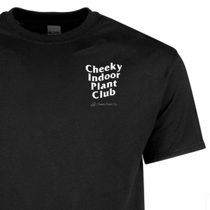 Cheeky Indoor Plant Club - Printed T-Shirt
