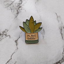 Load image into Gallery viewer, Enamel Pins - Plant Daddy
