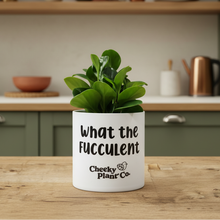 Load image into Gallery viewer, What The Fucculent - Warm Kitchen
